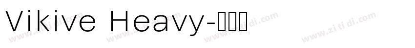 Vikive Heavy字体转换